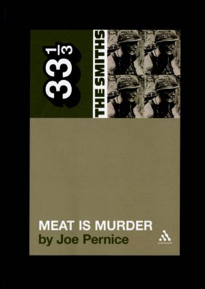 [33⅓ 05] • Smiths Meat Is Murder